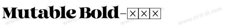 Mutable Bold字体转换